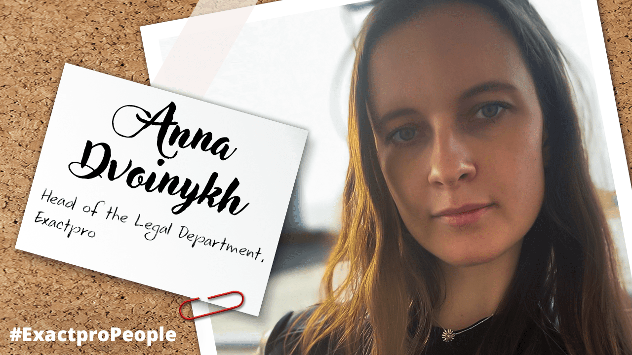 Anna Dvoinykh, Head of the Legal Department | EXACTPRO