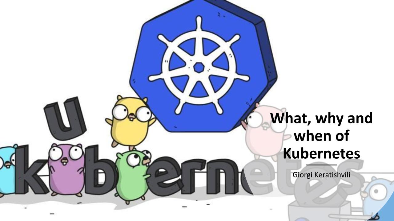 What, why and when of Kubernetes