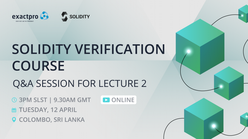 Solidity Verification Course | EXACTPRO